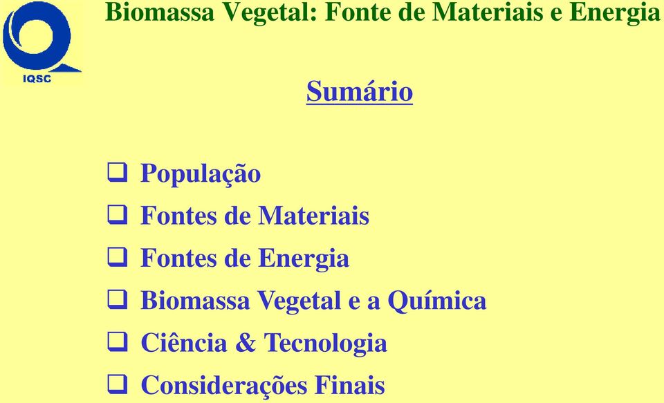 Biomassa Vegetal e a Química