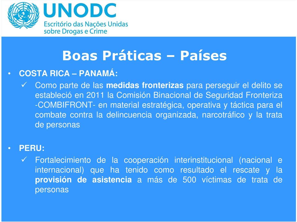 delincuencia organizada, narcotráfico y la trata de personas PERU: Fortalecimiento de la cooperación interinstitucional