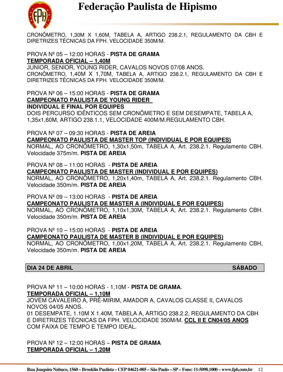 VELOCIDADE 350M/M.