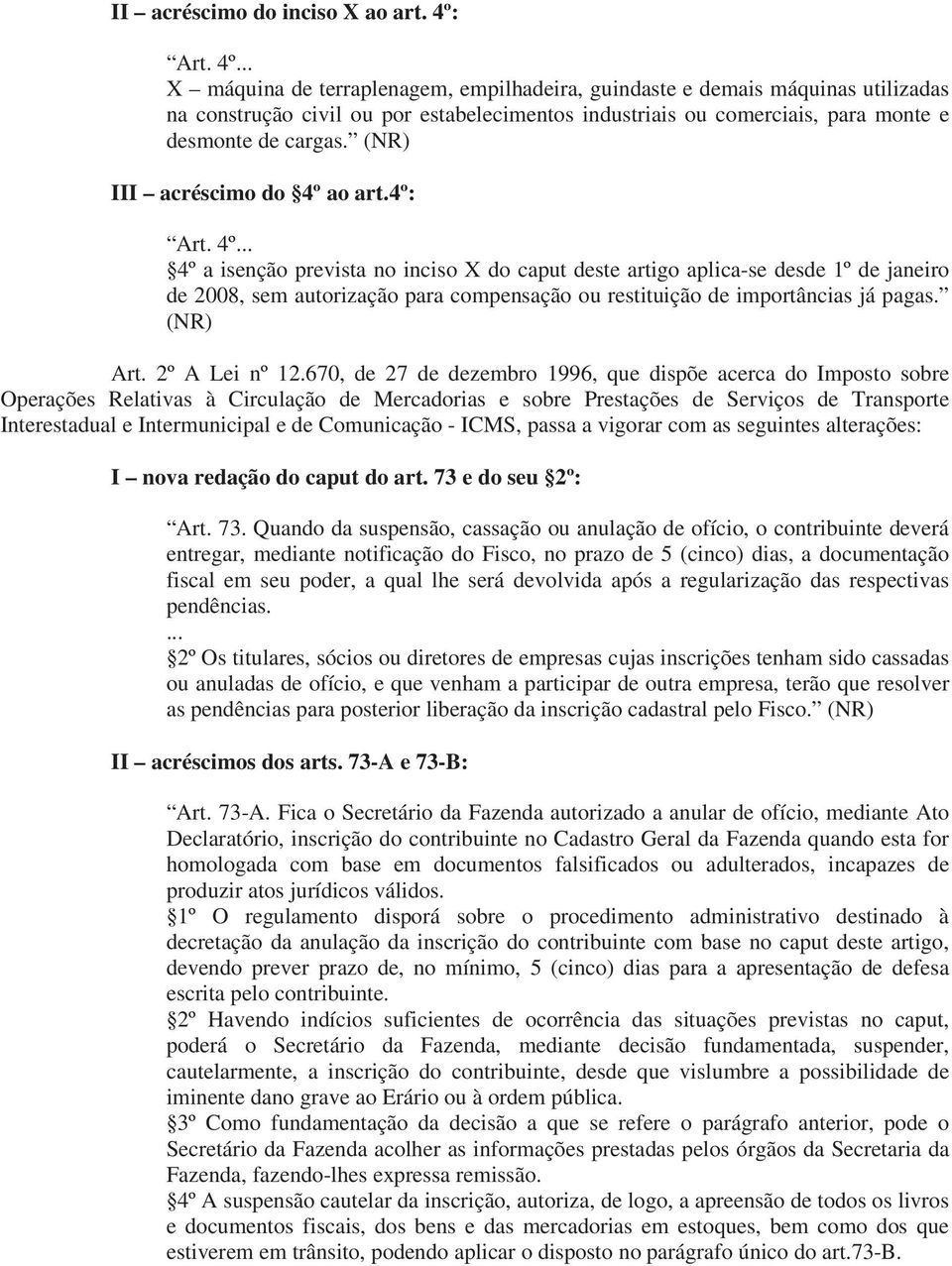 (NR) III acréscimo do 4º ao art.