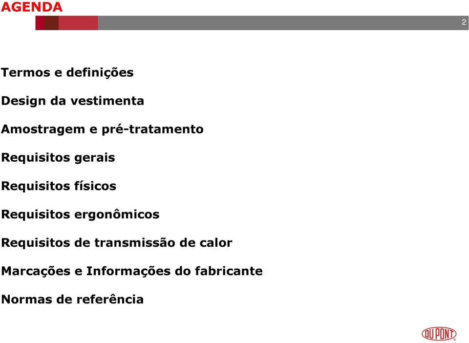 físicos Requisitos ergonômicos Requisitos de transmissão