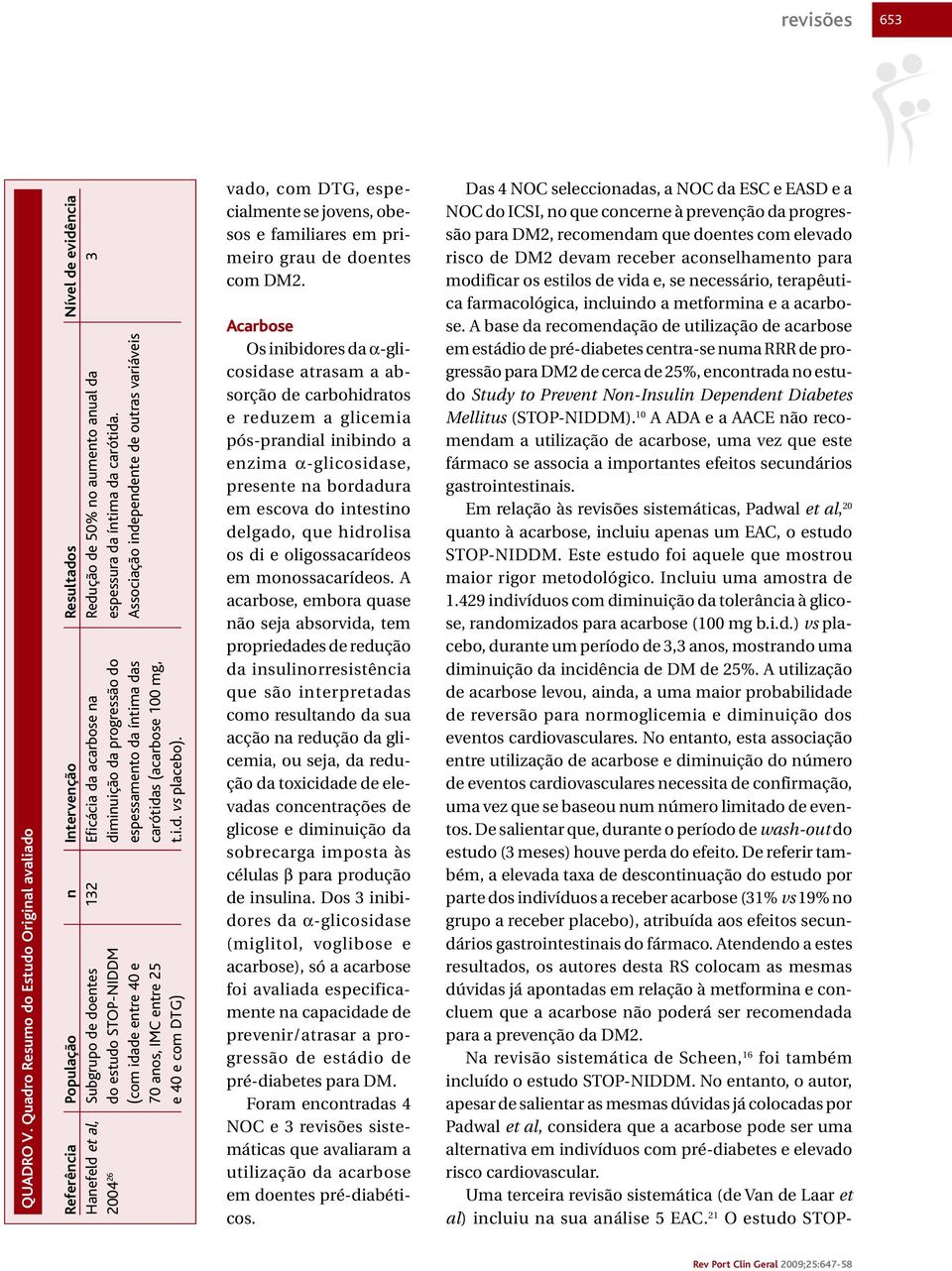 anual da 3 2004 26 do estudo STOP-NIDDM diminuição da progressão do espessura da íntima da carótida.