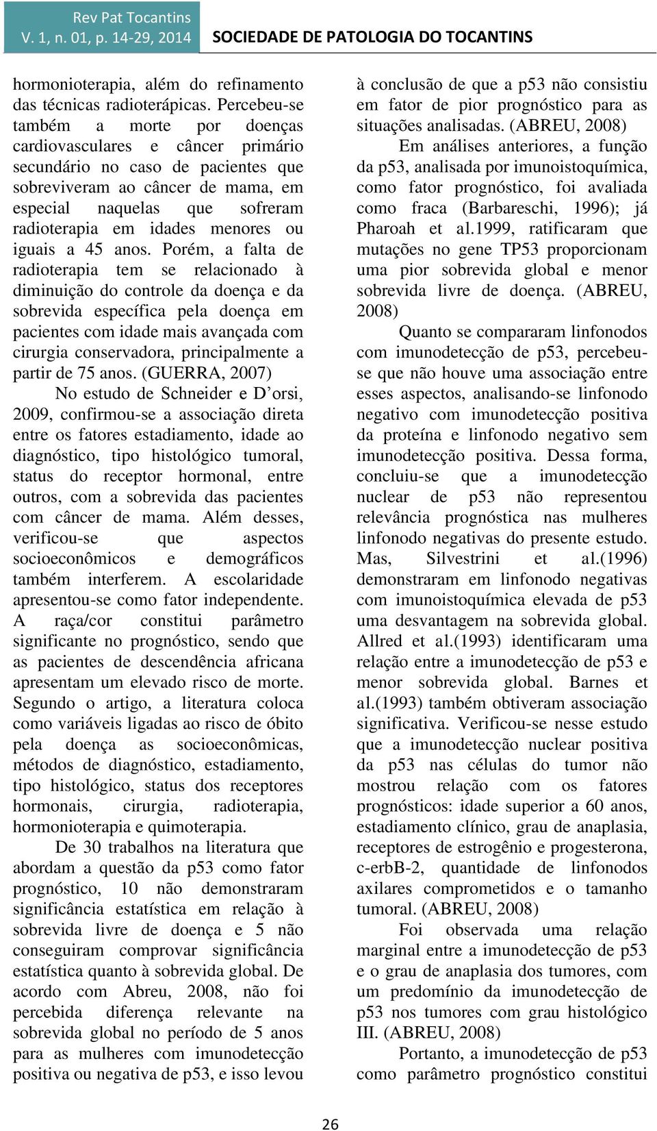 menores ou iguais a 45 anos.