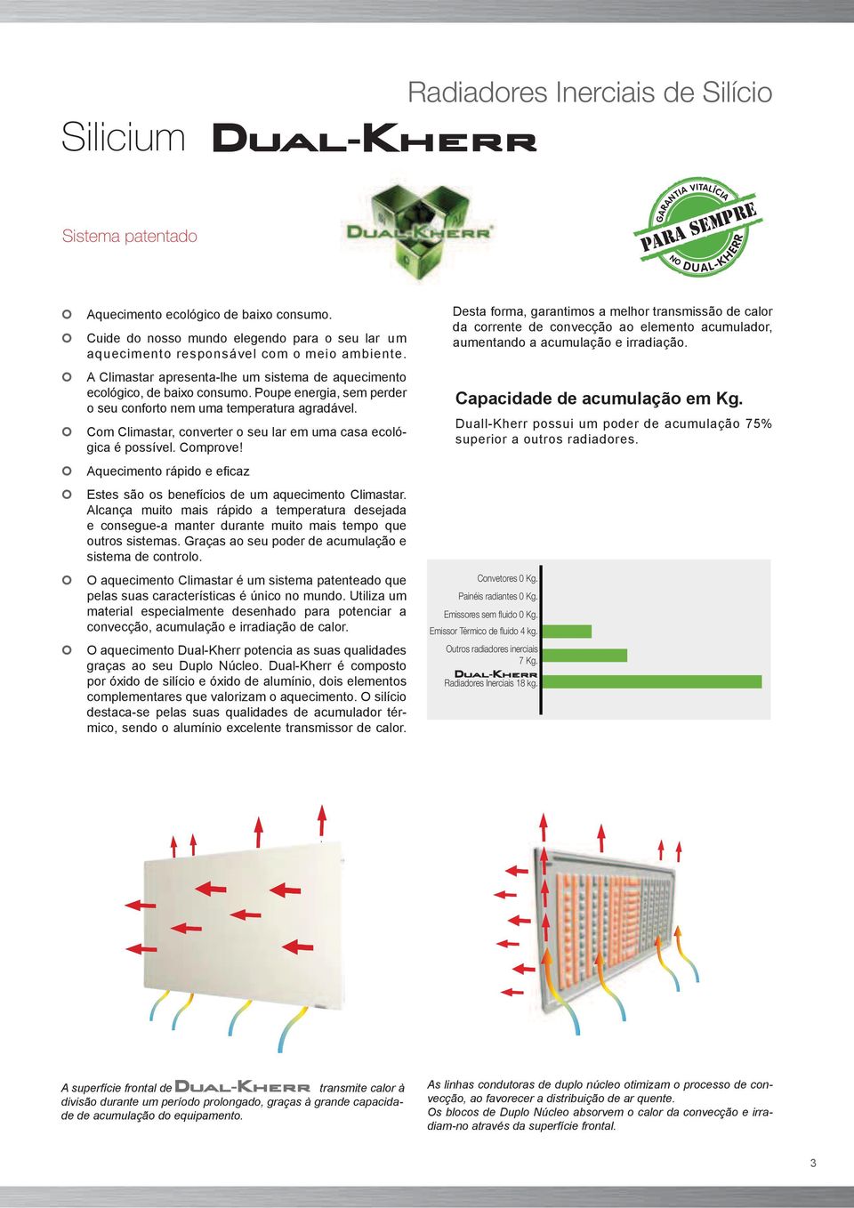 Poupe energia, sem perder o seu conforto nem uma temperatura agradável. Com Climastar, converter o seu lar em uma casa ecológica é possível. Comprove!