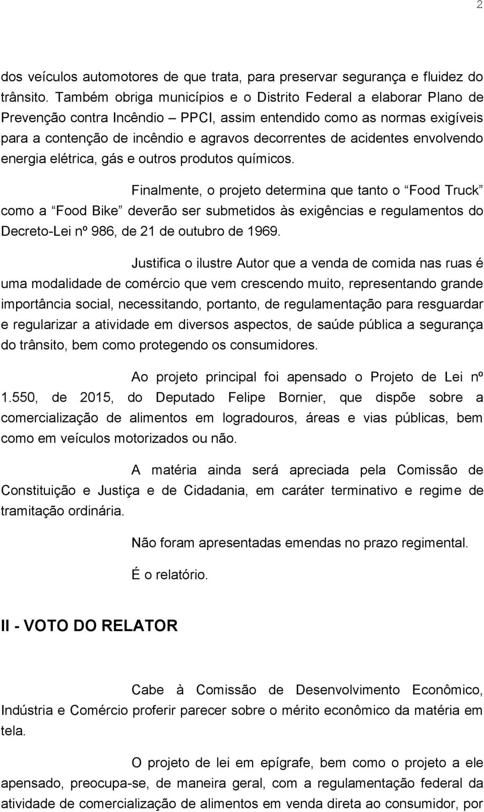 acidentes envolvendo energia elétrica, gás e outros produtos químicos.