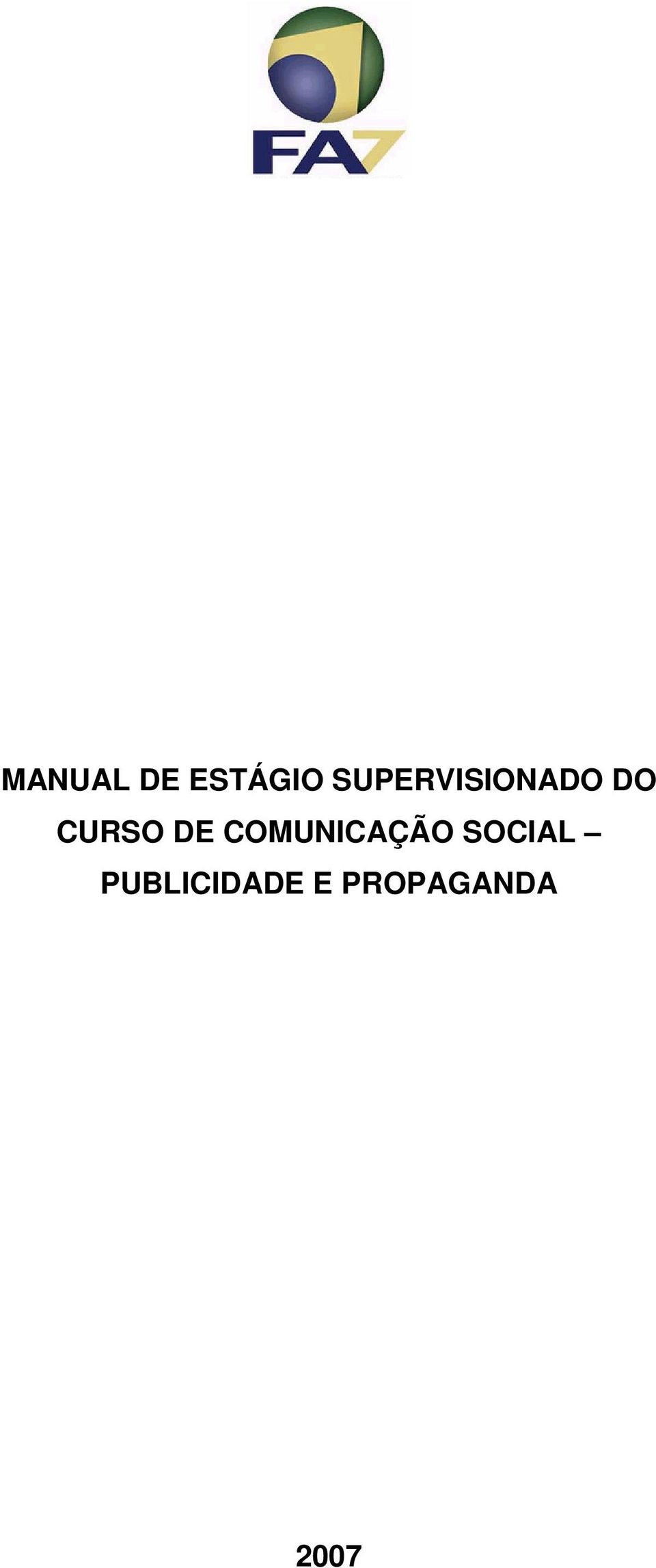 DE COMUNICAÇÃO SOCIAL