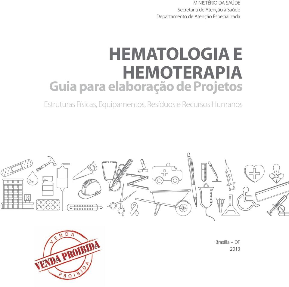 HEMOTERAPIA Guia para elaboração de Projetos Estruturas