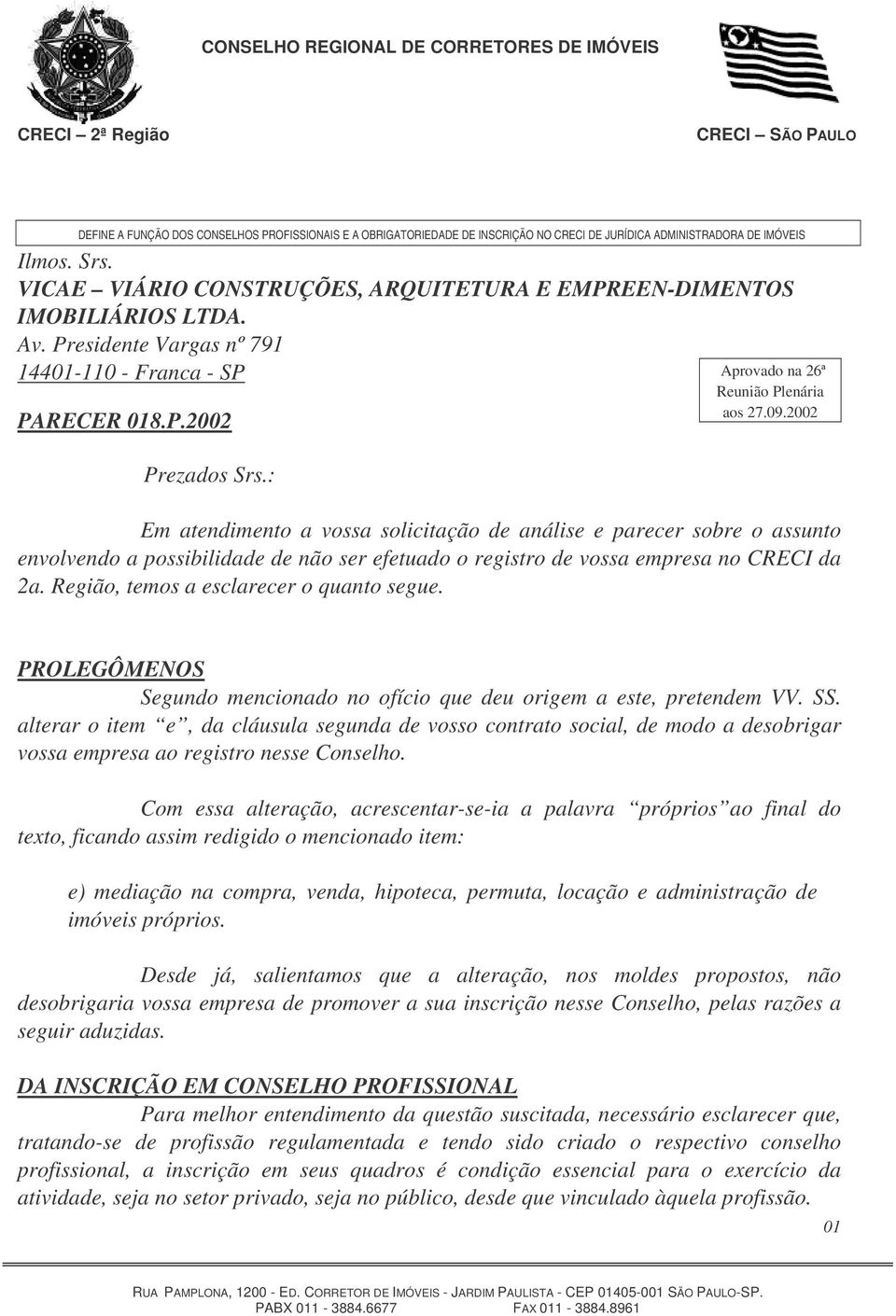 : Aprovado na 26ª Reunião Plenária aos 27.09.