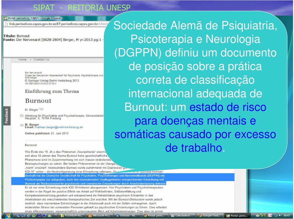 a prática correta de classificação internacional adequada de Burnout: um