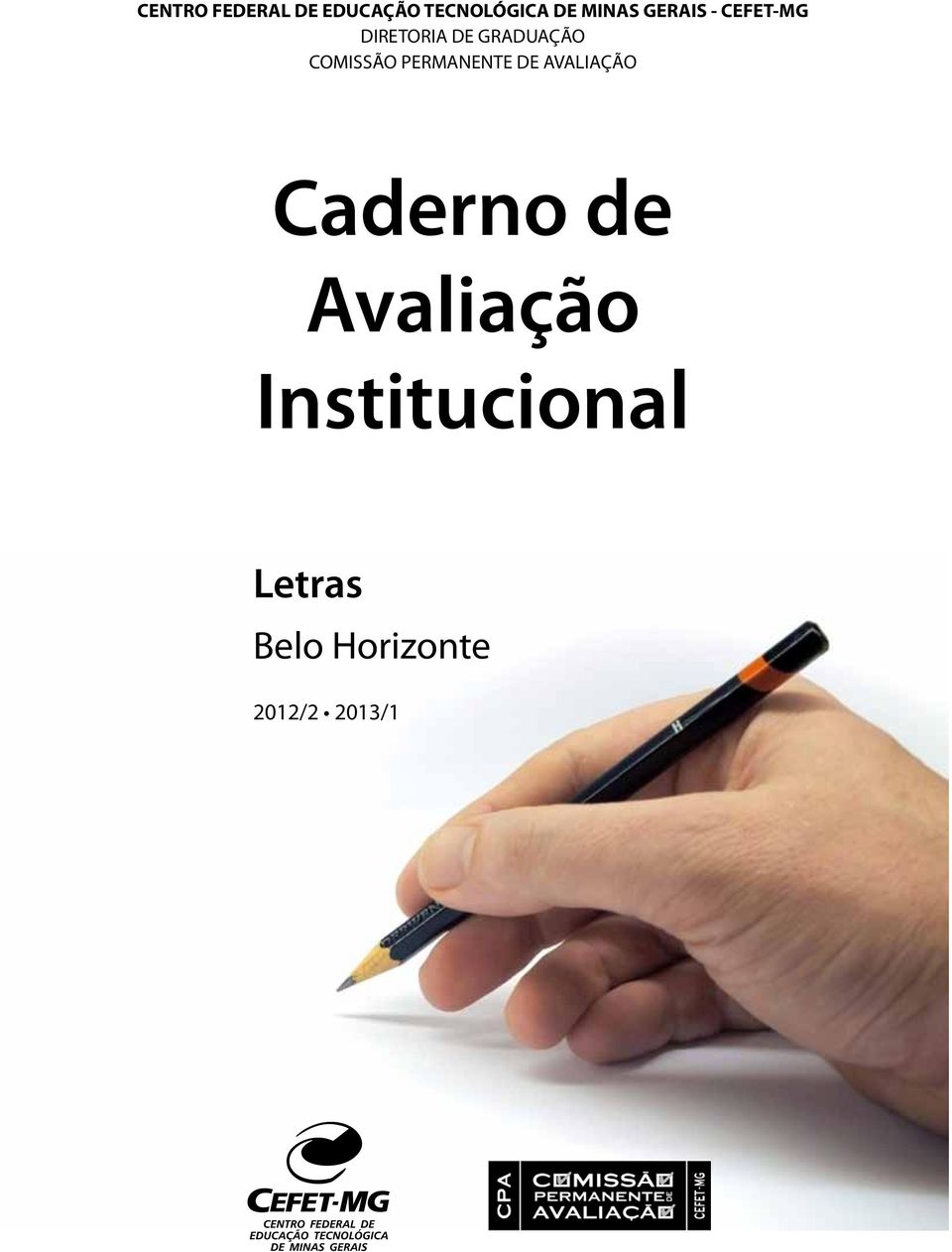 COMISSÃO PERMANENTE DE AVALIAÇÃO Caderno de