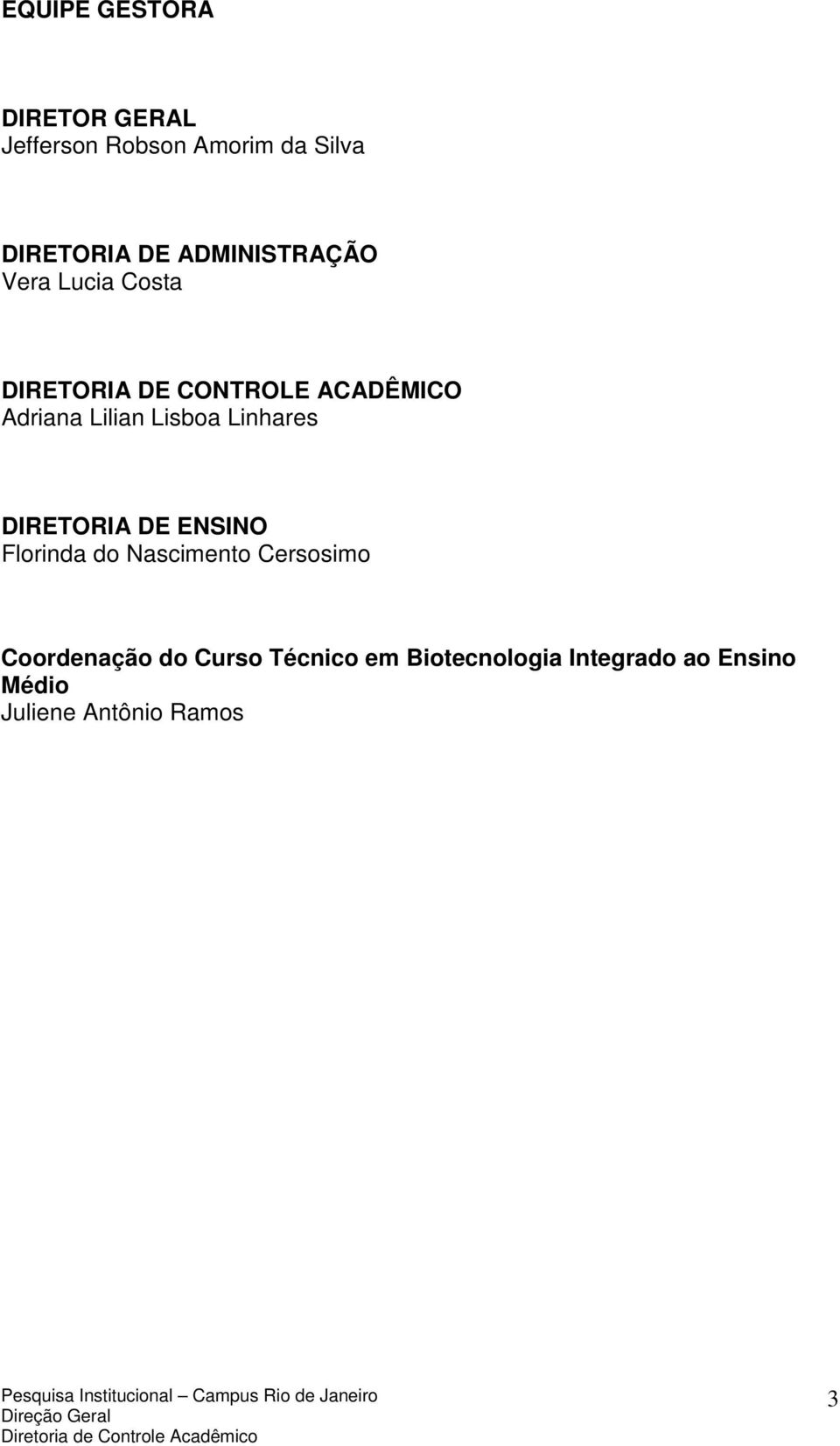 Lisboa Linhares DIRETORIA DE ENSINO Florinda do Nascimento Cersosimo