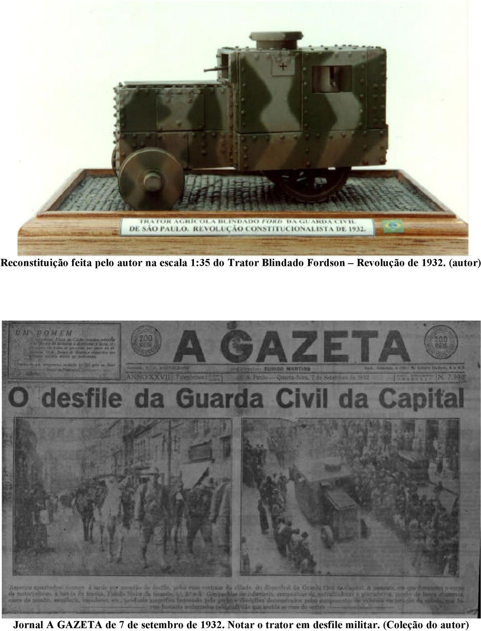 (autor) Jornal A GAZETA de 7 de setembro de 1932.
