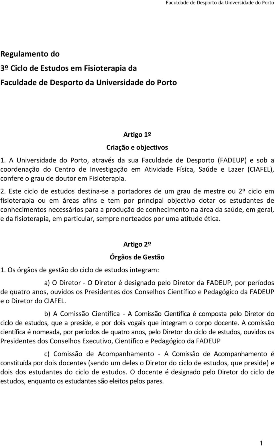 Regulamento do 3º Ciclo de Estudos em Fisioterapia da Faculdade de Desporto  da Universidade do Porto - PDF Free Download