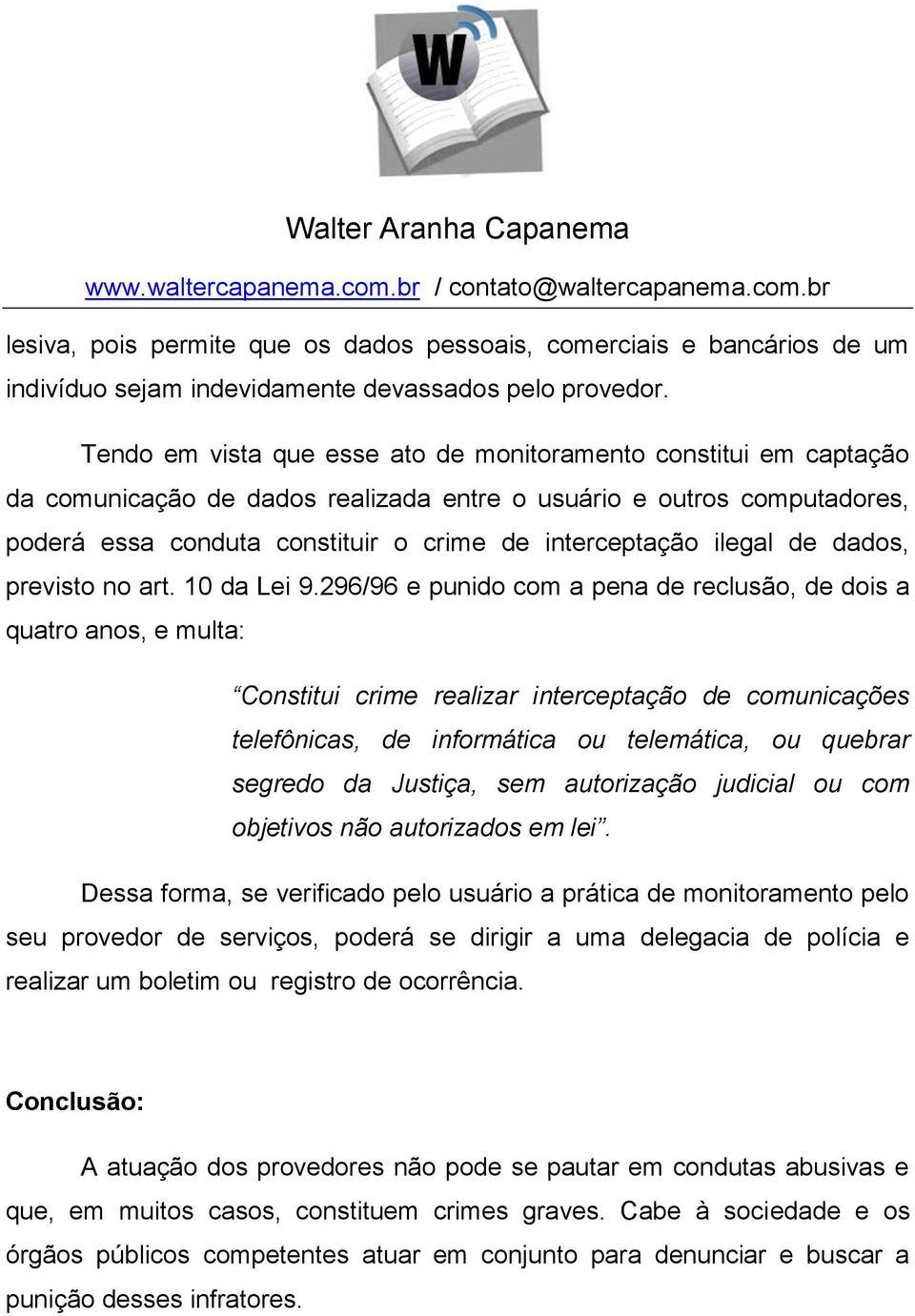 ilegal de dados, previsto no art. 10 da Lei 9.