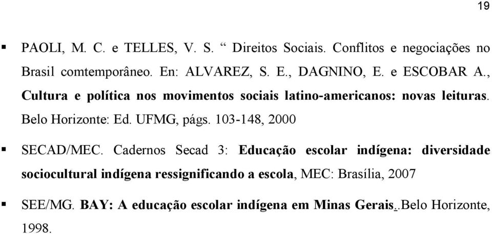 UFMG, págs. 103-148, 2000 SECAD/MEC.
