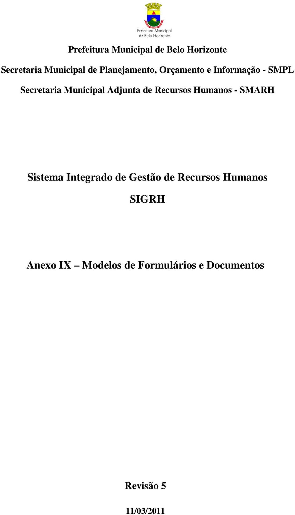 Secretaria Municipal Adjunta de Recursos Humanos - SMARH