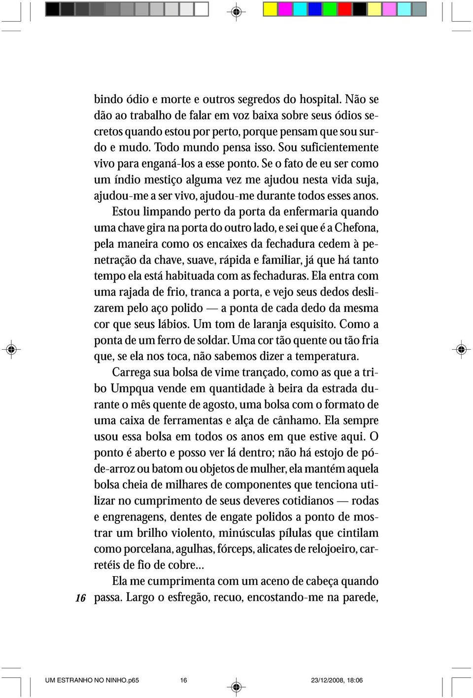 suj, Estu chv limpnd gir n prt prt d d utr prt ld, d nfrmri si é Chfn, qund ntrçã pl mnir d chv, suv, s ncixs rápid d fmilir, fchdur já cm há tnt à p- tmp rjd l stá hbitud fri, trnc prt, s fchdurs.