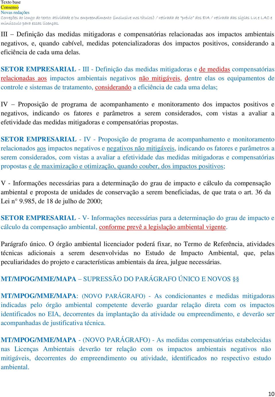 SETOR EMPRESARIAL - III - Definição das medidas mitigadoras e de medidas compensatórias relacionadas aos impactos ambientais negativos não mitigáveis, dentre elas os equipamentos de controle e