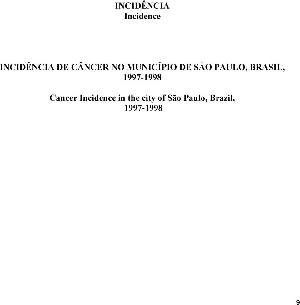 BRASIL, 1997-1998 Cancer Incidence in