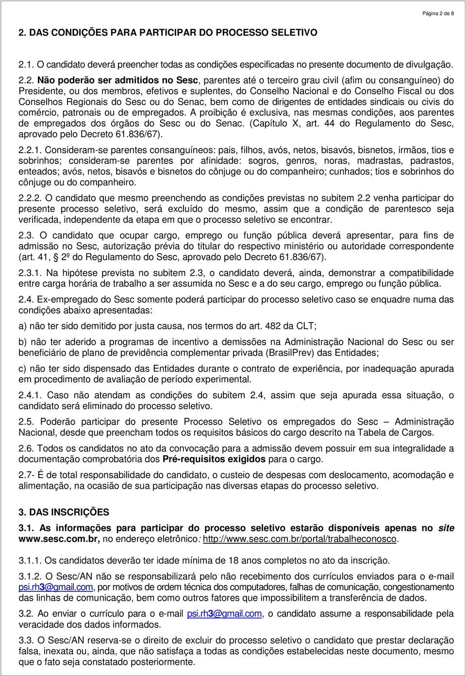 DAS CONDIÇÕES PARA PARTICIPAR DO PROCESSO SELETIVO 2.