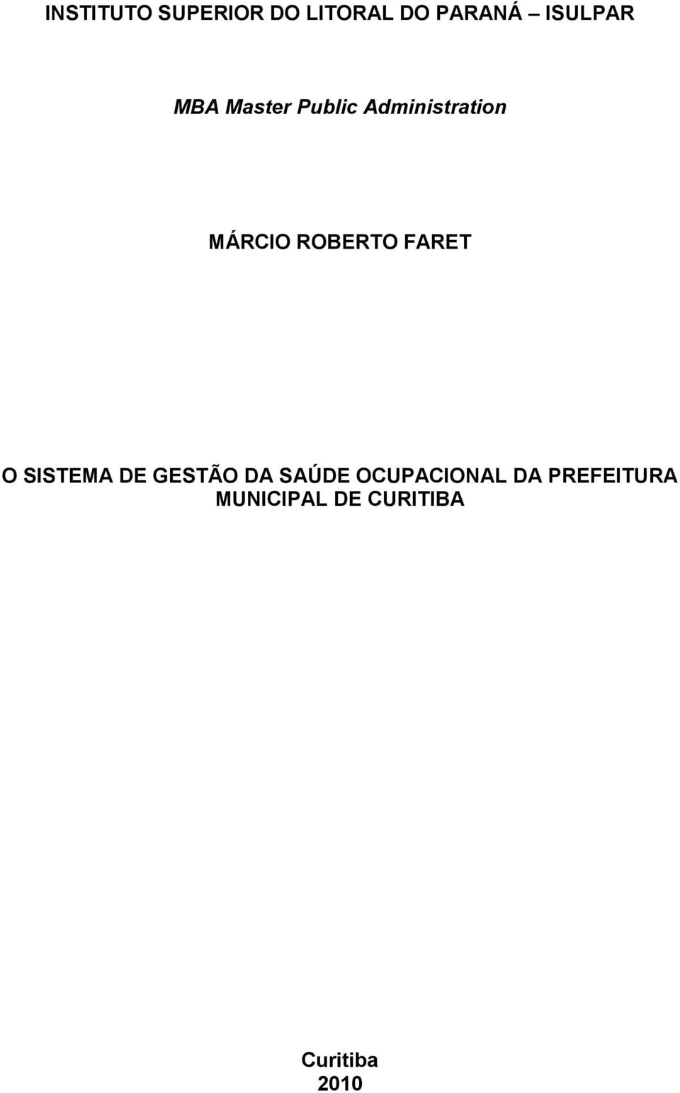 FARET O SISTEMA DE GESTÃO DA SAÚDE OCUPACIONAL