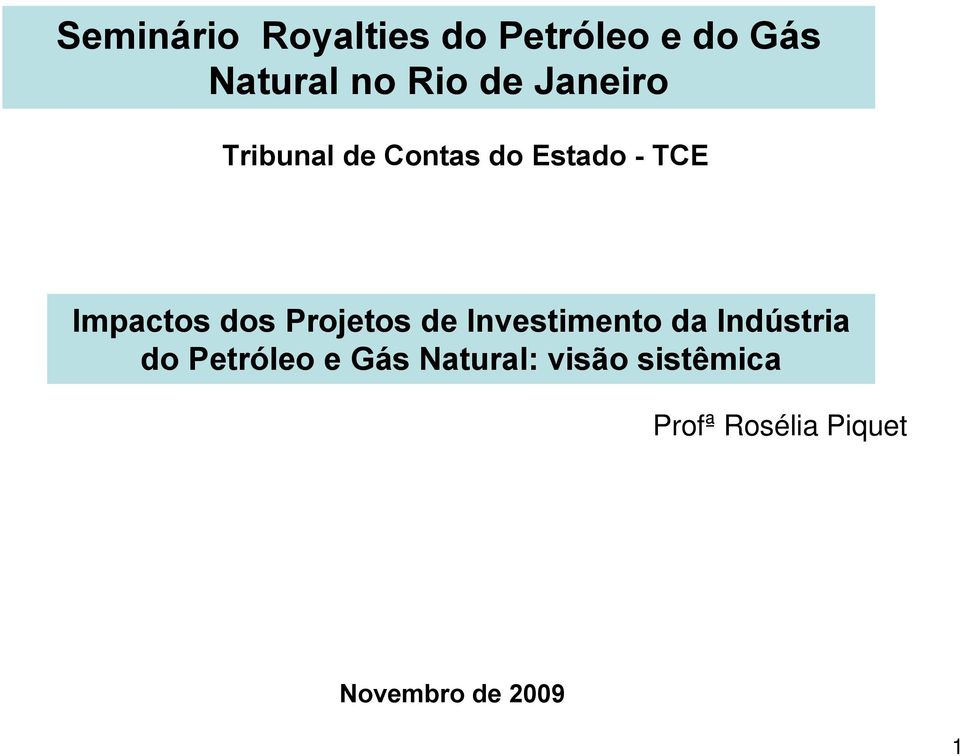 Projetos de Investimento da Indústria do Petróleo e Gás