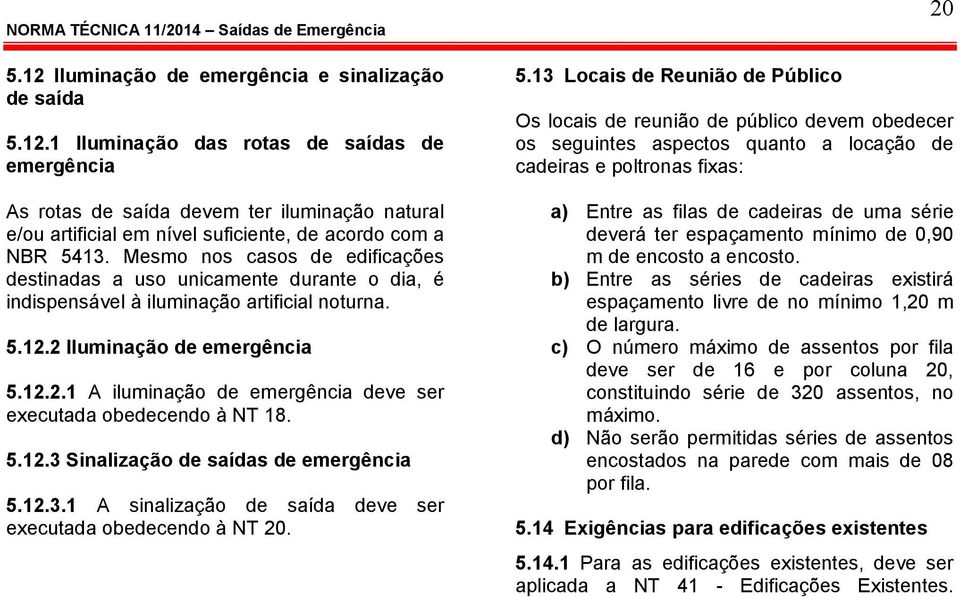 5.12.3 Sinalização de saídas de emergência 5.