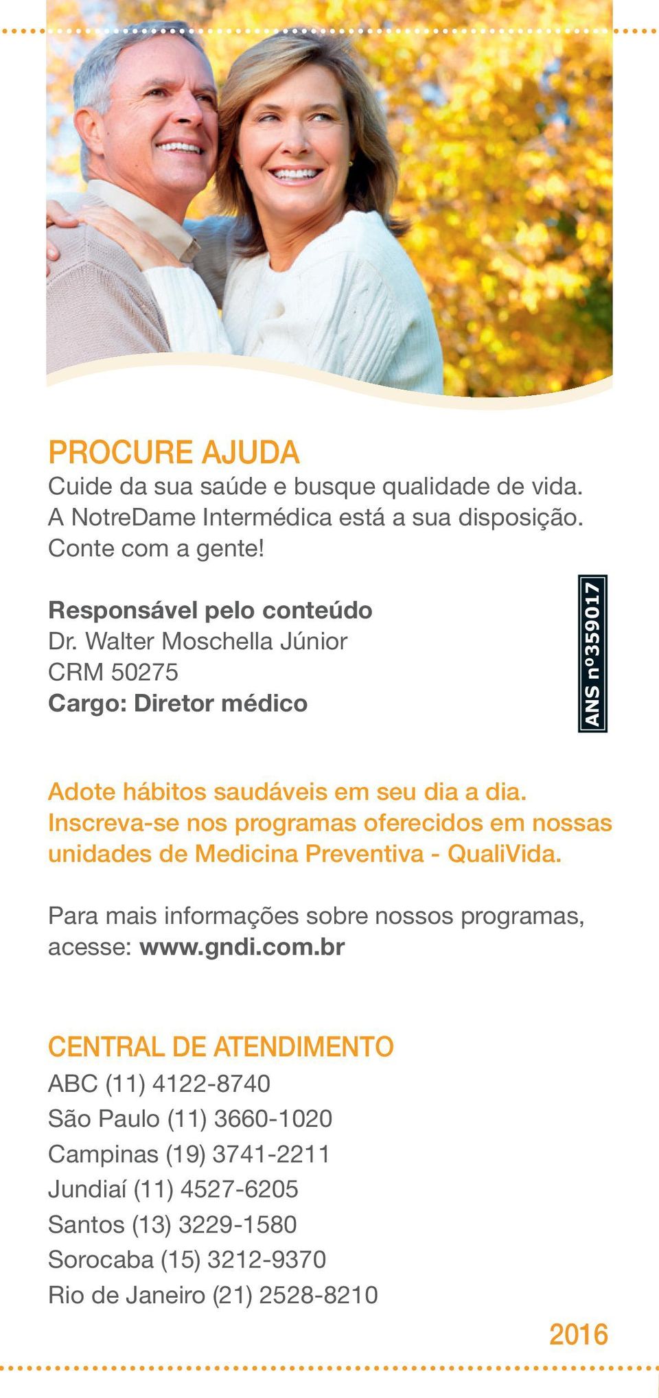 Inscreva-se nos programas oferecidos em nossas unidades de Medicina Preventiva - QualiVida. Para mais informações sobre nossos programas, acesse: www.gndi.