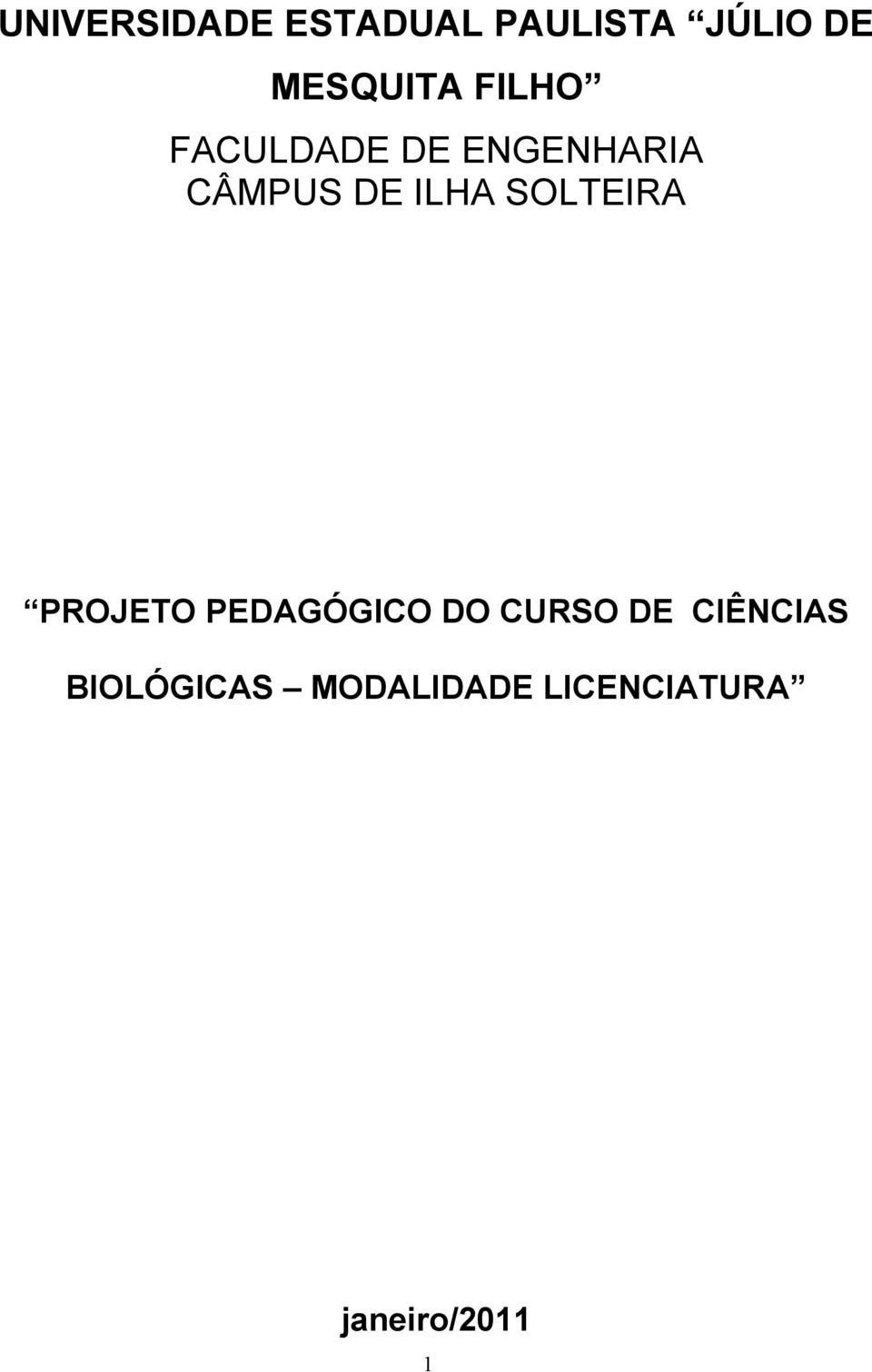 DE ILHA SOLTEIRA PROJETO PEDAGÓGICO DO CURSO DE