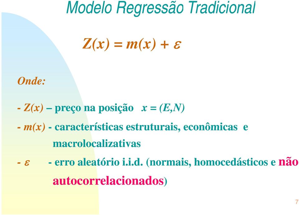 estruturais, econômicas e macrolocalizativas - ε - erro