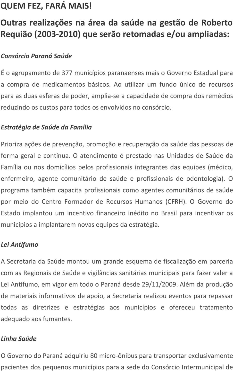 Estadual para a compra de medicamentos básicos.