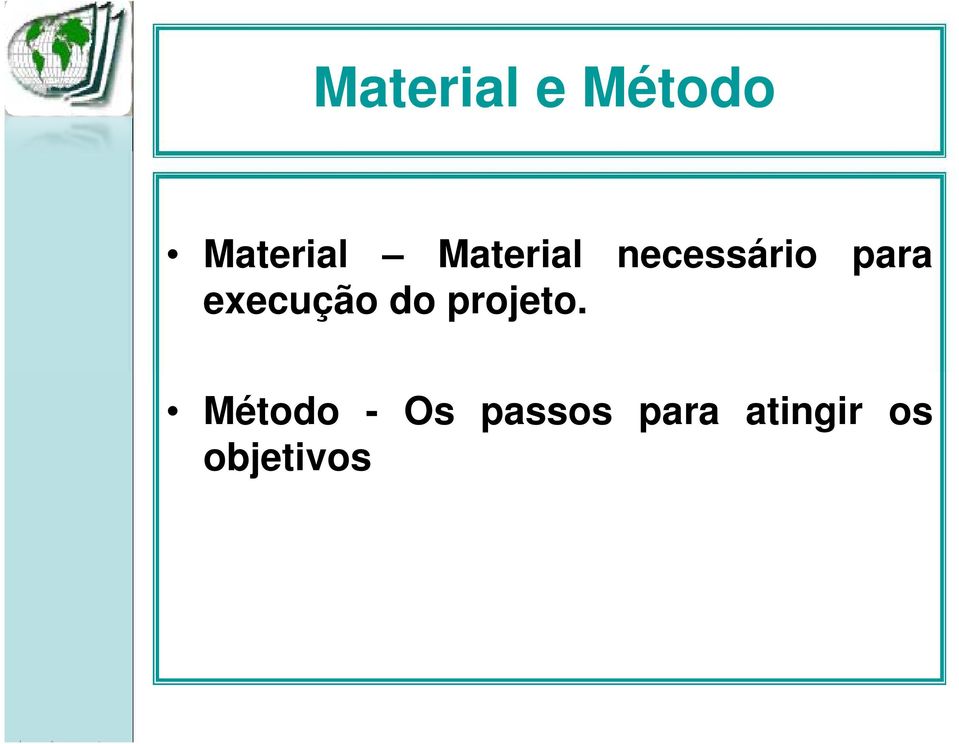 execução do projeto.