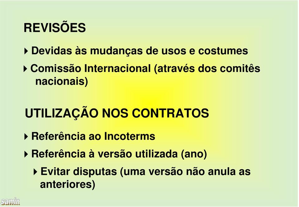 NOS CONTRATOS Referência ao Incoterms Referência à versão