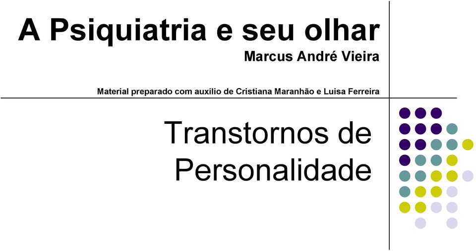 auxílio de Cristiana Maranhão e