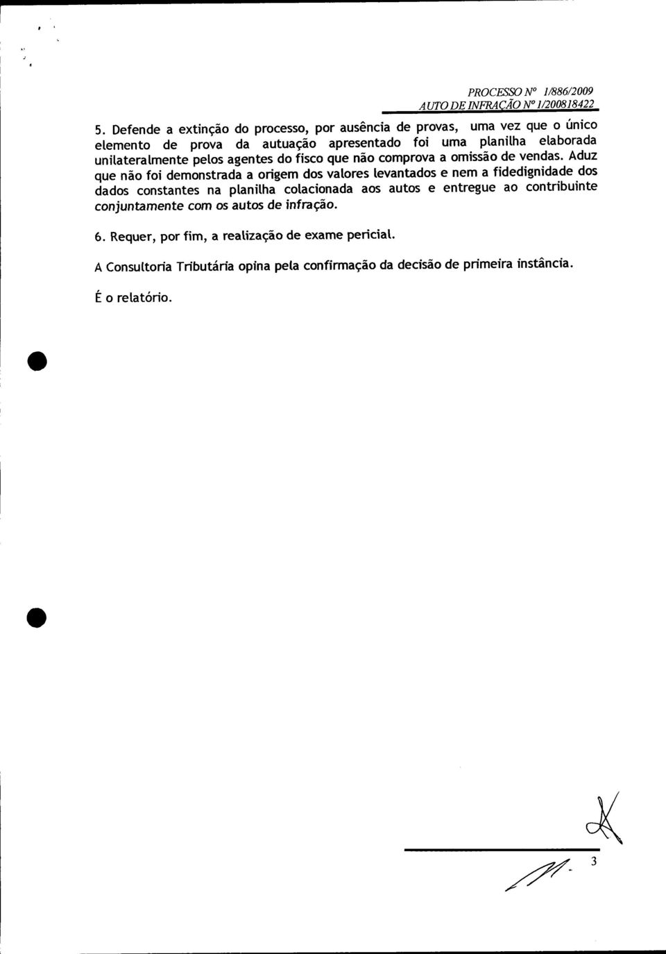 unilateralmente pelos agentes do fisco que não comprova a omissão de vendas.