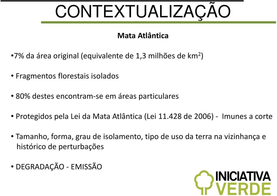 pela Lei da Mata Atlântica (Lei 11.