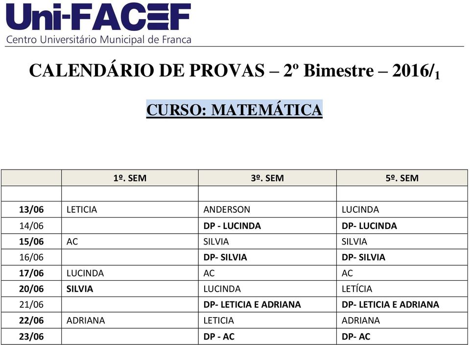 SILVIA SILVIA 16/06 DP- SILVIA DP- SILVIA 17/06 LUCINDA AC AC 20/06 SILVIA