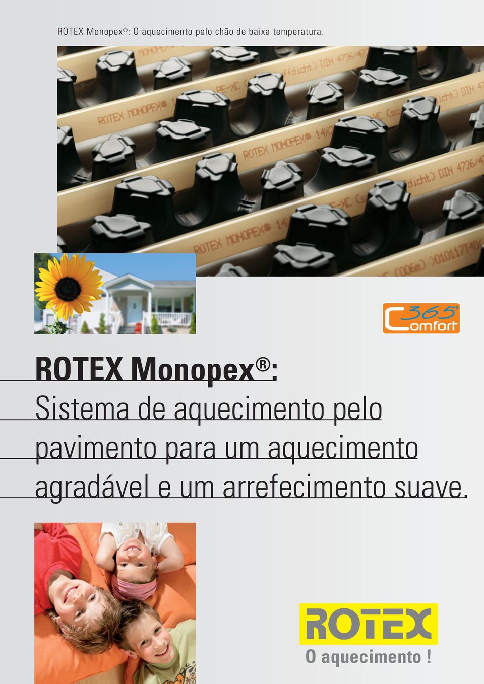 ROTEX Monopex : Sistema de aquecimento pelo