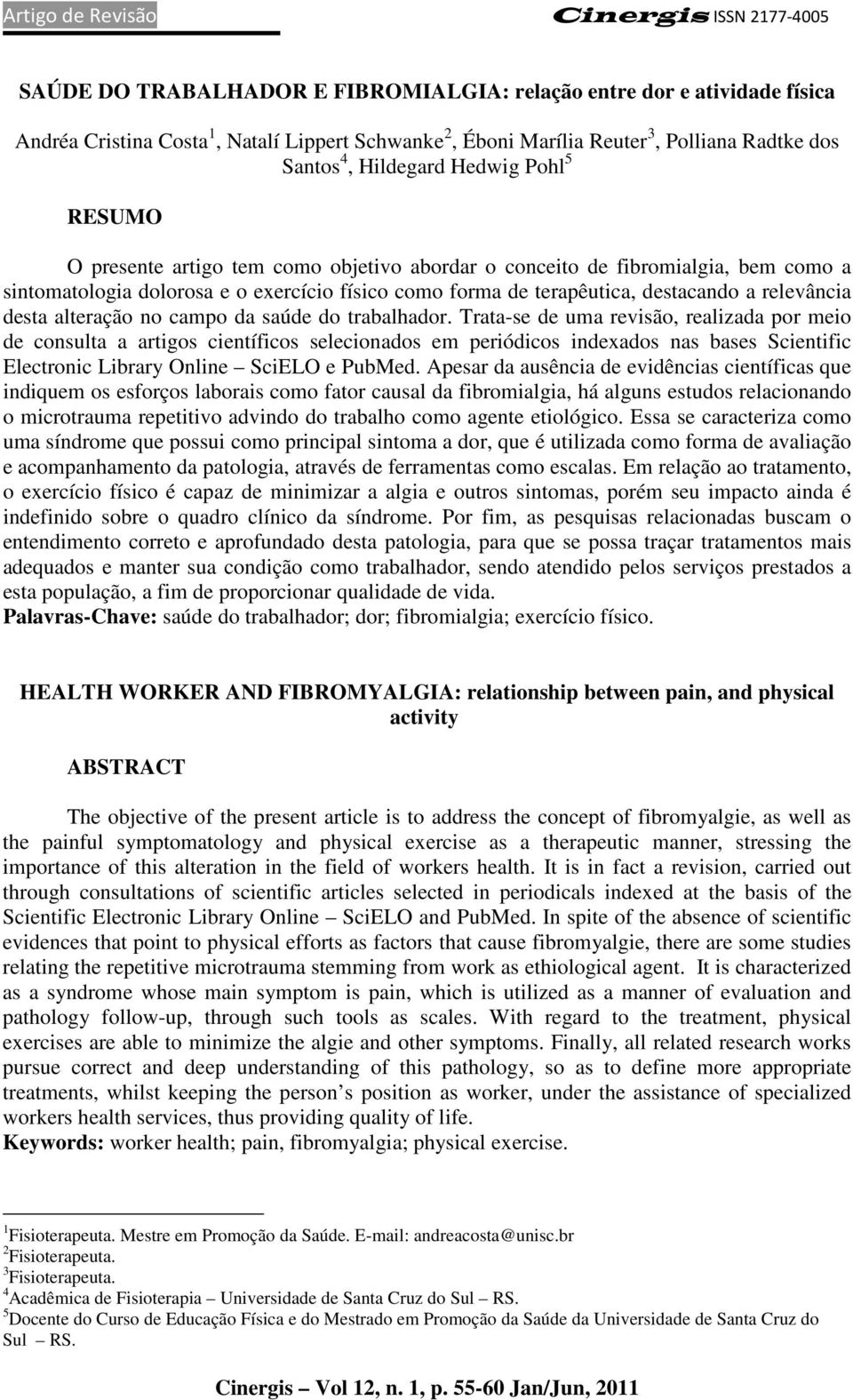 de terapêutica, destacando a relevância desta alteração no campo da saúde do trabalhador.