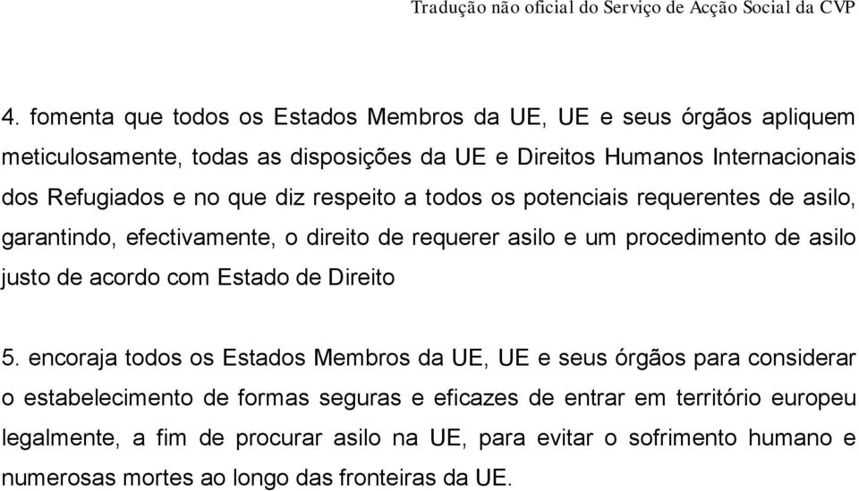 asilo justo de acordo com Estado de Direito 5.