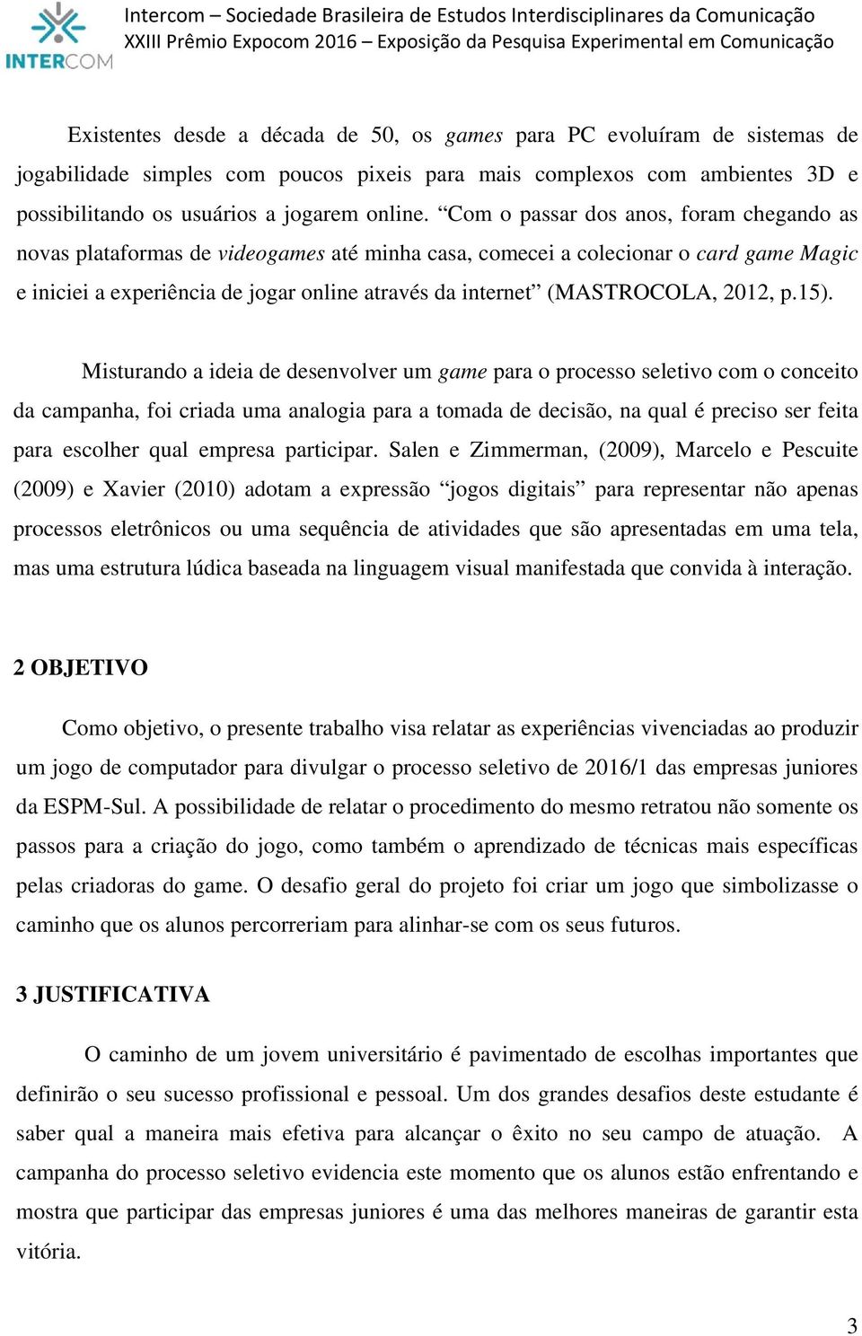 (MASTROCOLA, 2012, p.15).