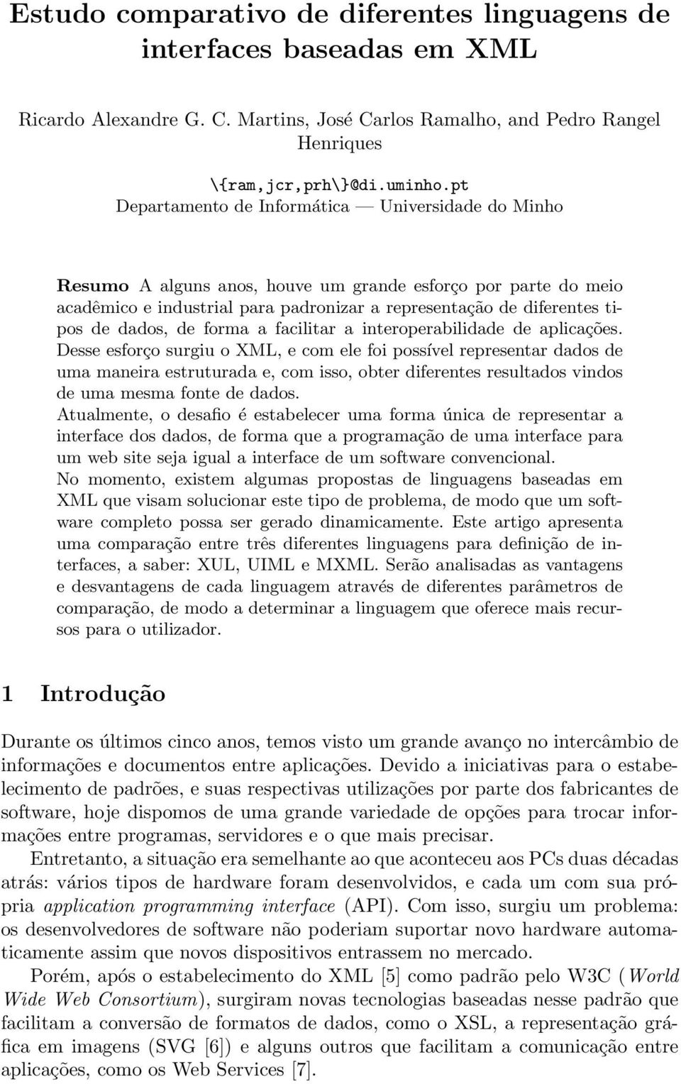 dados, de forma a facilitar a interoperabilidade de aplicações.