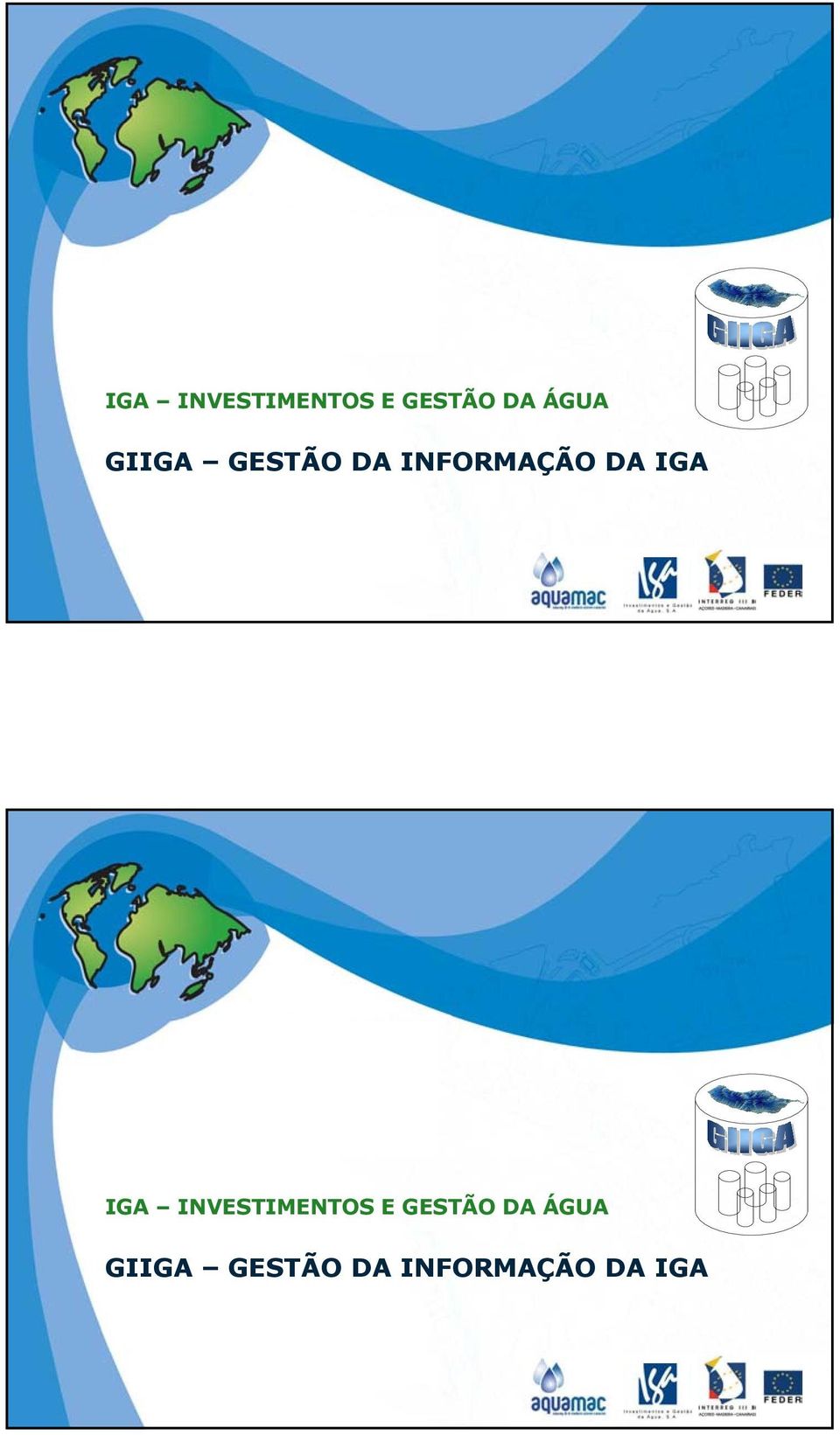 GIIGA GESTÃO DA INFORMAÇÃO DA IGA