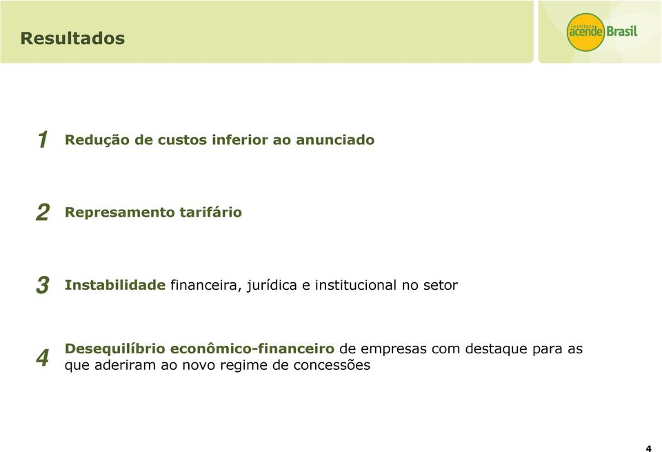 institucional no setor 4 Desequilíbrio econômico-financeiro de