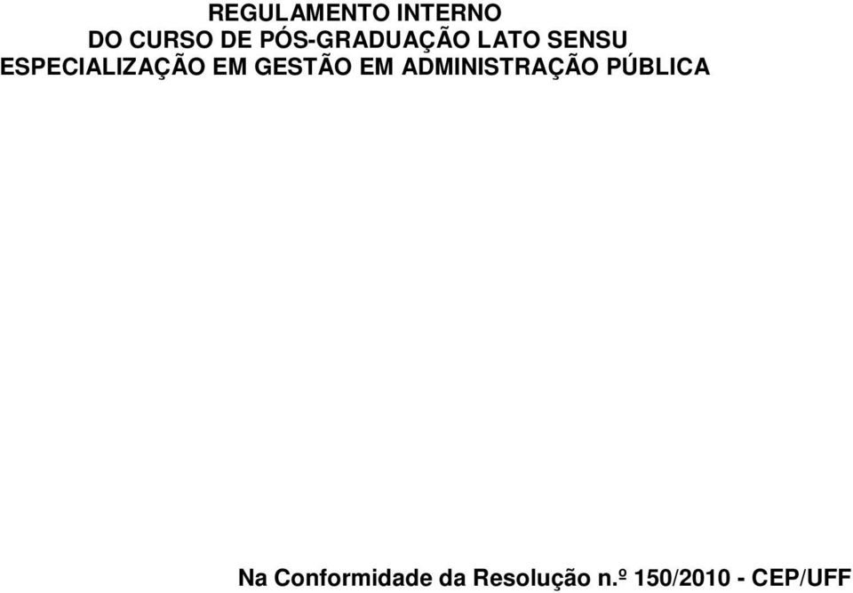 EM GESTÃO EM ADMINISTRAÇÃO PÚBLICA Na