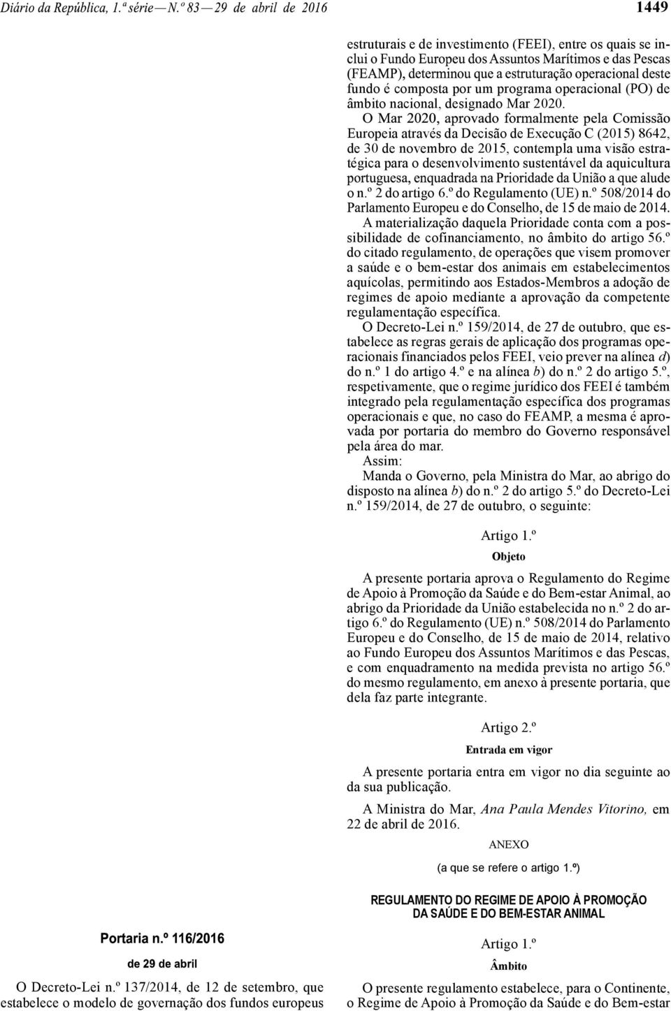 restituição de importâncias recebidas, na medida correspondente à modificação.