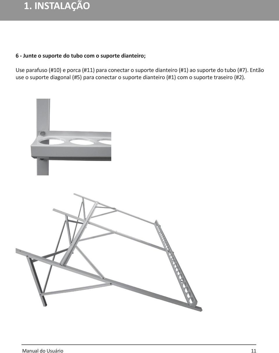 suporte do tubo (#7).