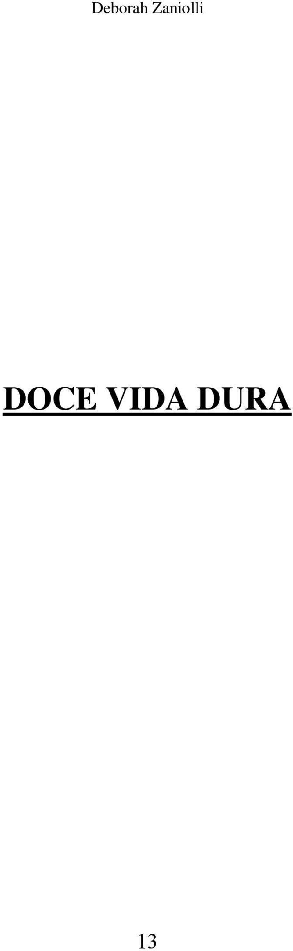 DOCE VIDA