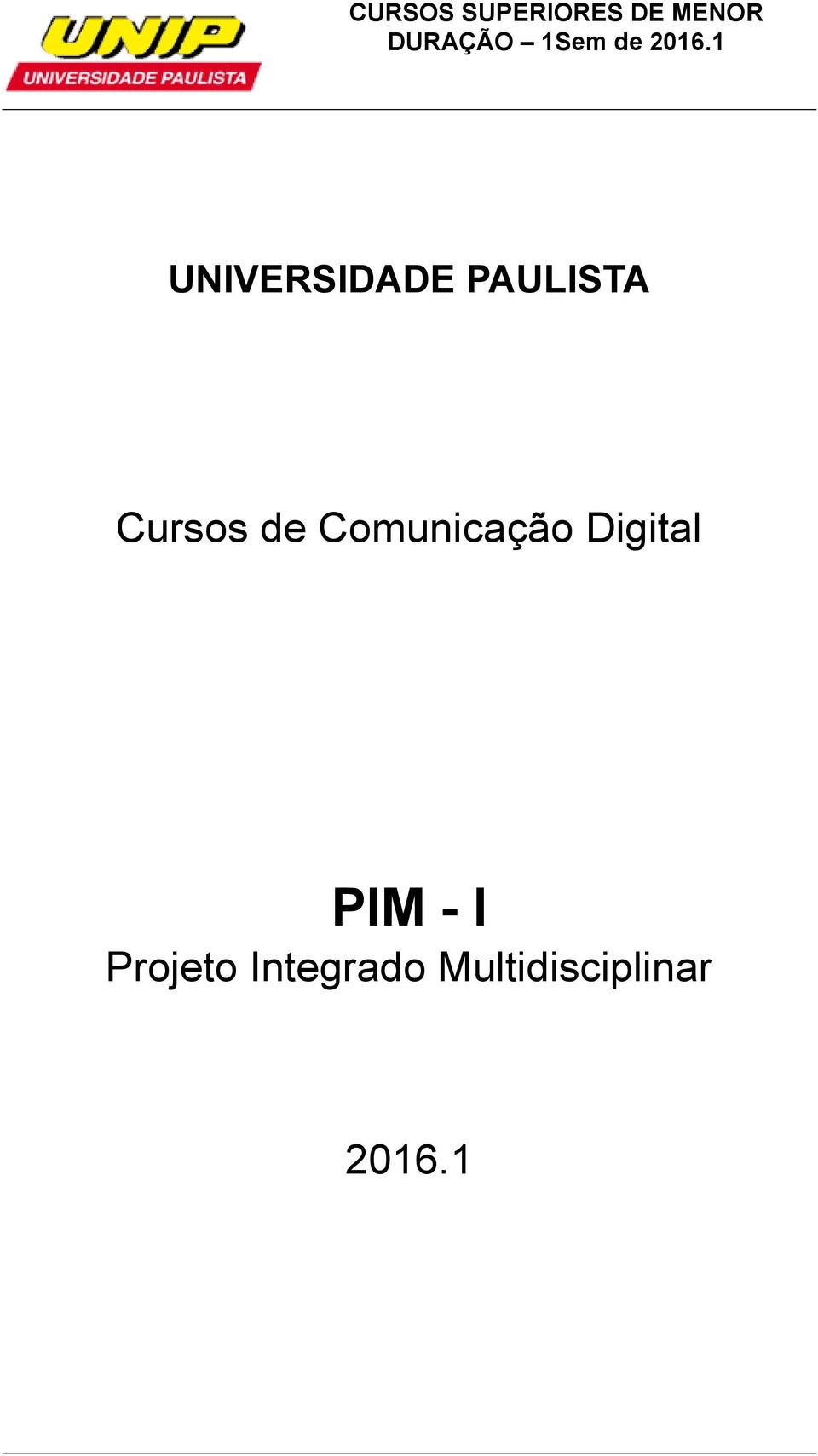 Digital PIM - I Projeto