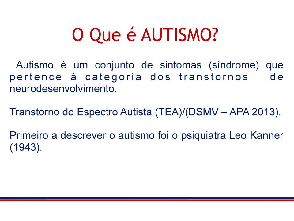 a t e g o r i a d o s t r a n s t o r n o s d e neurodesenvolvimento.